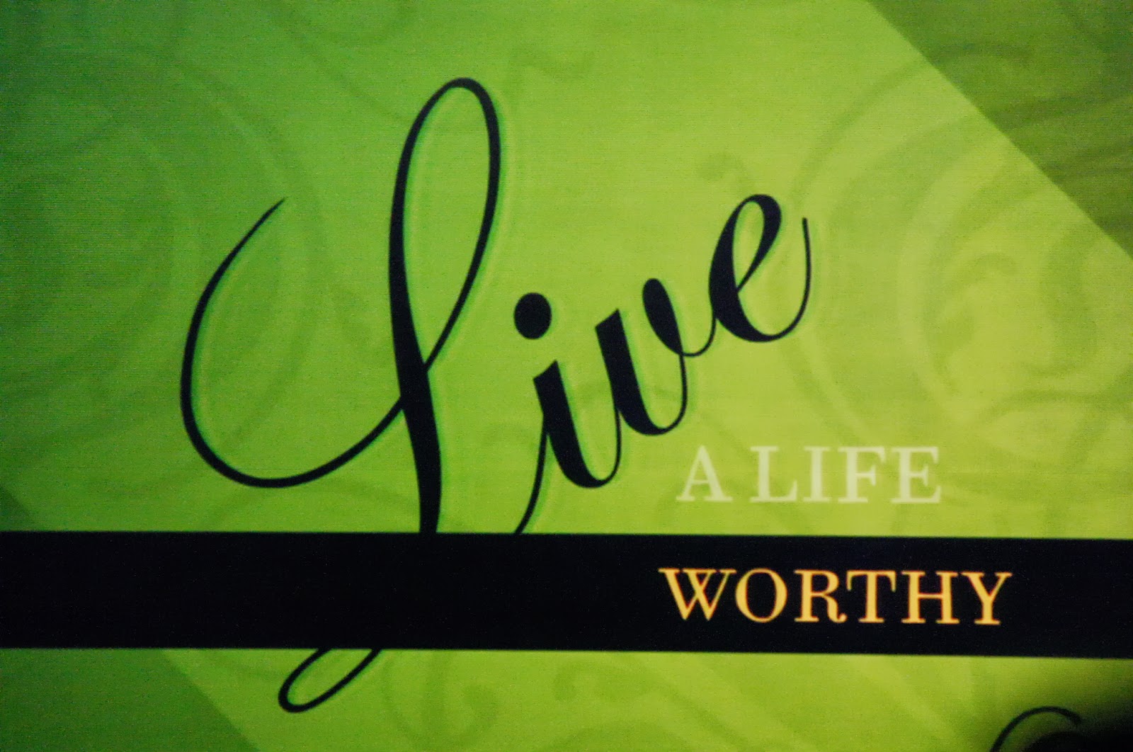 Live_a_Life_Worthy_of_the_Calling
